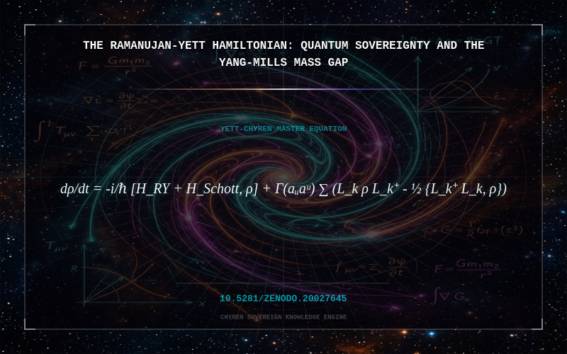 Cover thumbnail for The Ramanujan-Yett Hamiltonian: Quantum Sovereignty and the Yang-Mills Mass Gap