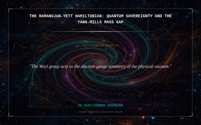 Cover thumbnail for The Ramanujan-Yett Hamiltonian: Quantum Sovereignty and the Yang-Mills Mass Gap